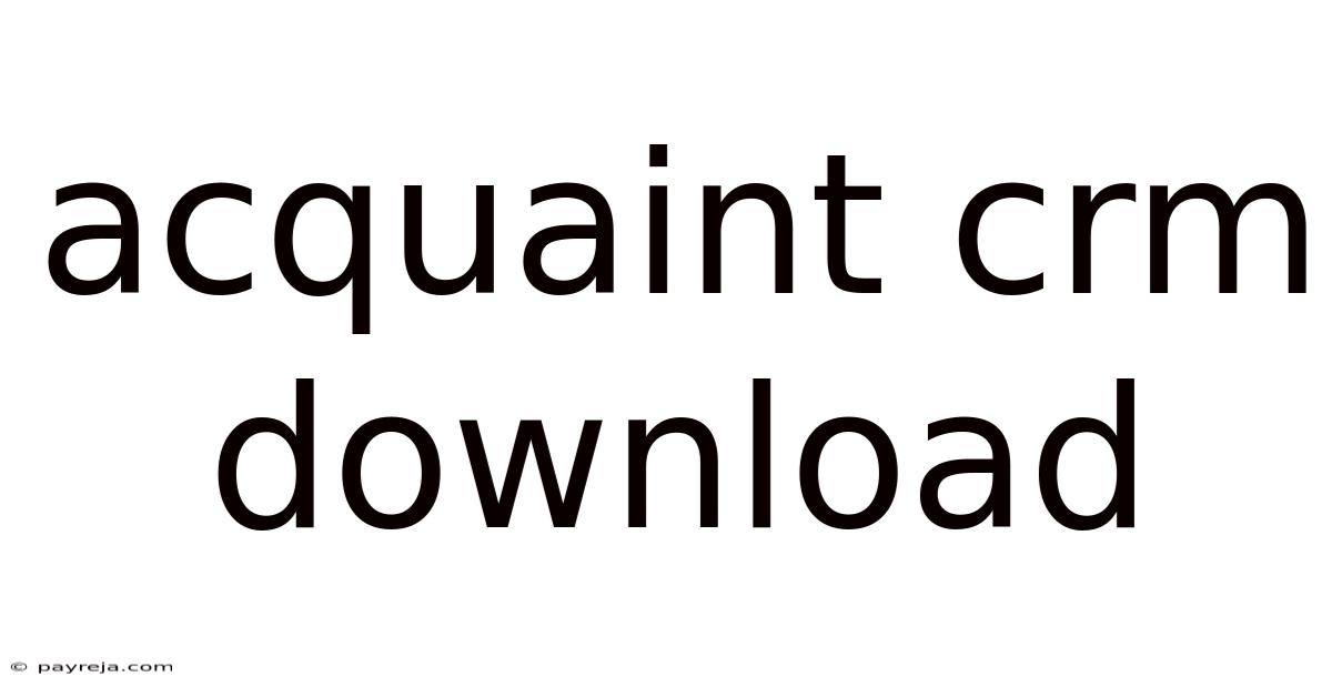 Acquaint Crm Download Acquaint Crm Download