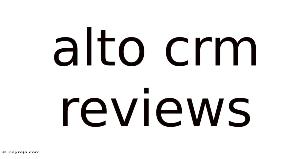 Alto Crm Reviews