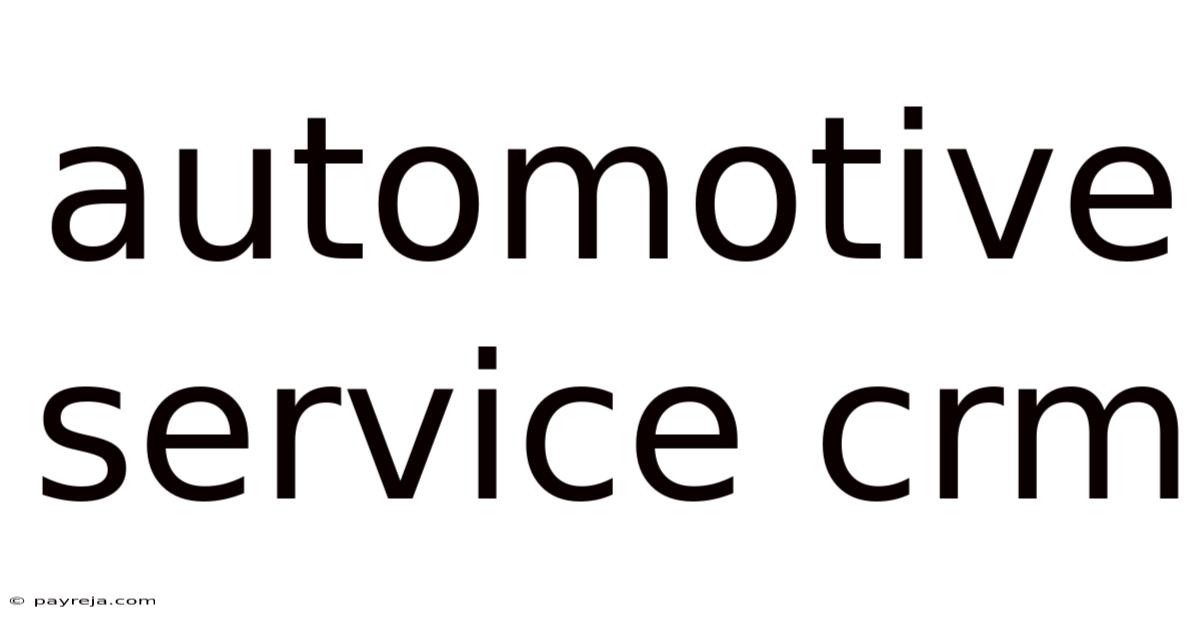 Automotive Service Crm Automotive Service Crm