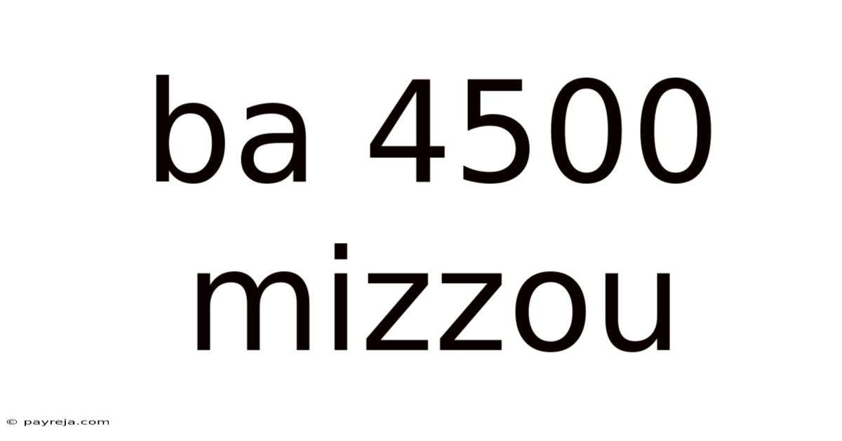 Ba 4500 Mizzou Ba 4500 Mizzou