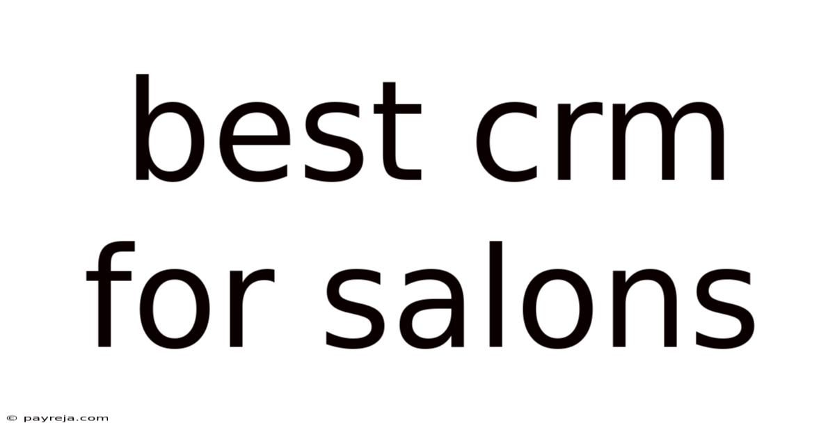 Best Crm For Salons Best Crm For Salons