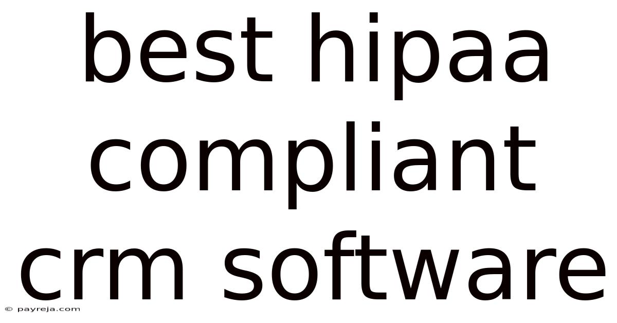 Best Hipaa Compliant Crm Software Best Hipaa Compliant Crm Software