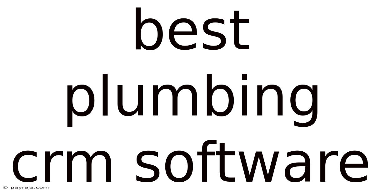Best Plumbing Crm Software Best Plumbing Crm Software