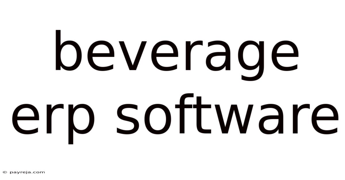 Beverage Erp Software Beverage Erp Software