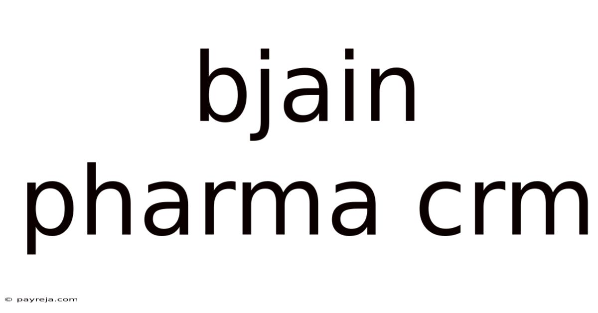 Bjain Pharma Crm Bjain Pharma Crm