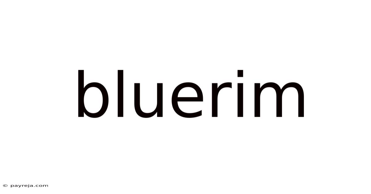 Bluerim Bluerim