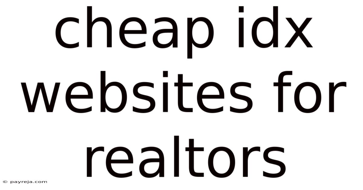 Cheap Idx Websites For Realtors Cheap Idx Websites For Realtors