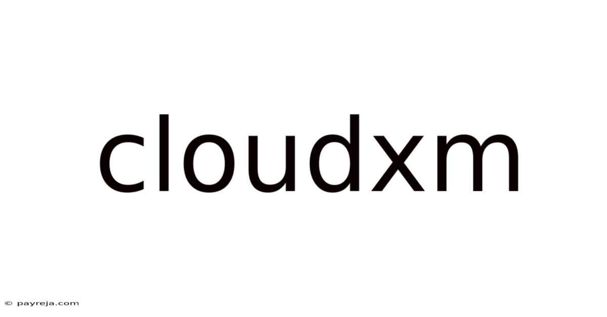 Cloudxm Cloudxm