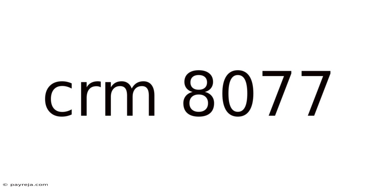 Crm 8077 Crm 8077