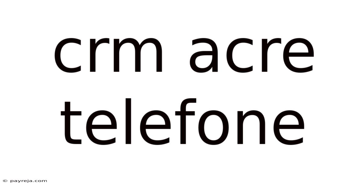 Crm Acre Telefone Crm Acre Telefone