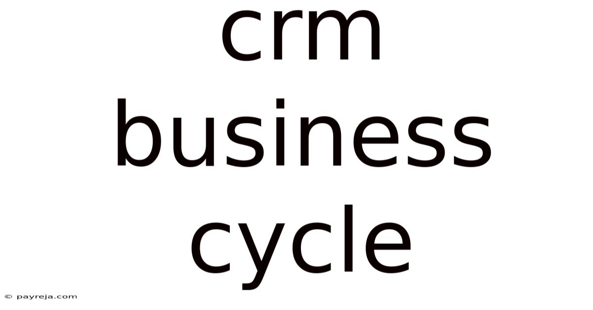 Crm Business Cycle