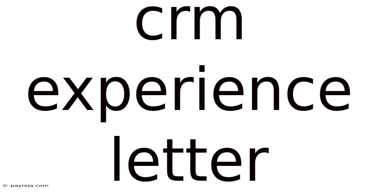 Crm Experience Letter