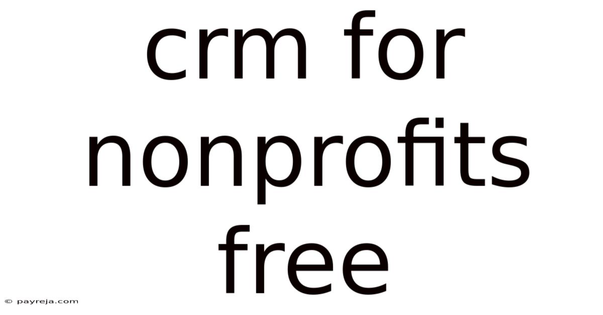 Crm For Nonprofits Free Crm For Nonprofits Free