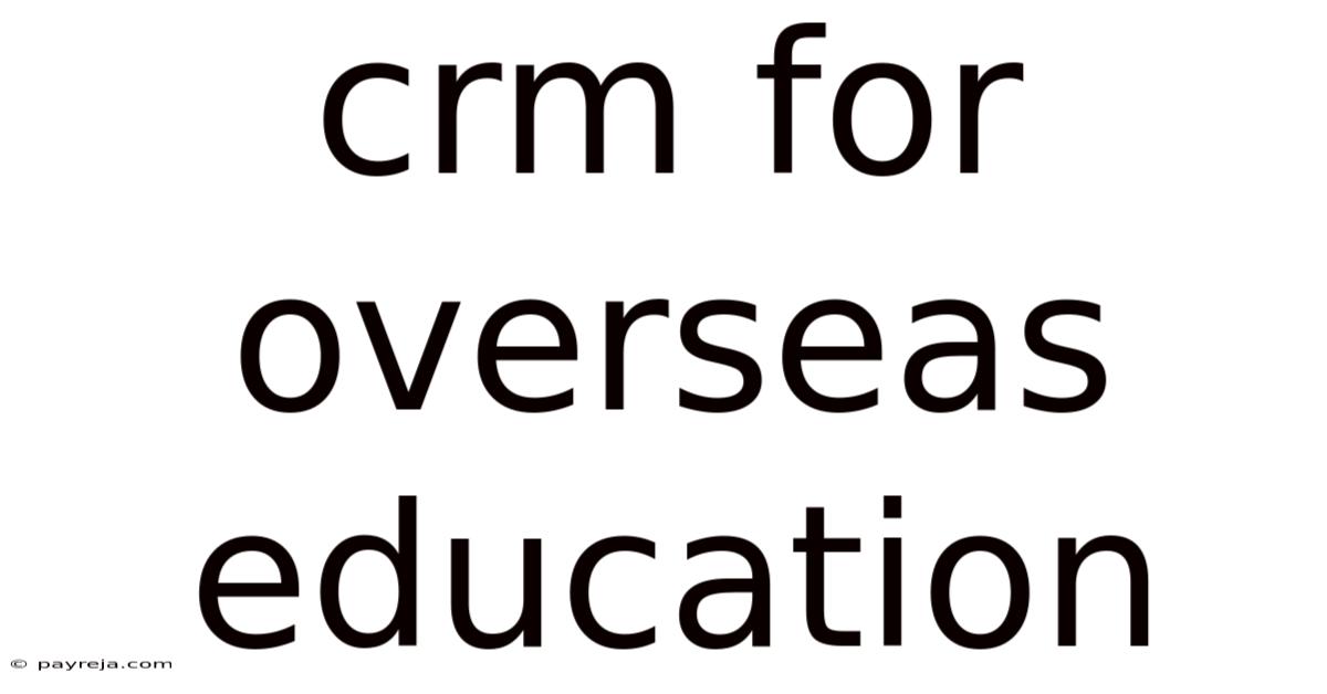 Crm For Overseas Education Crm For Overseas Education