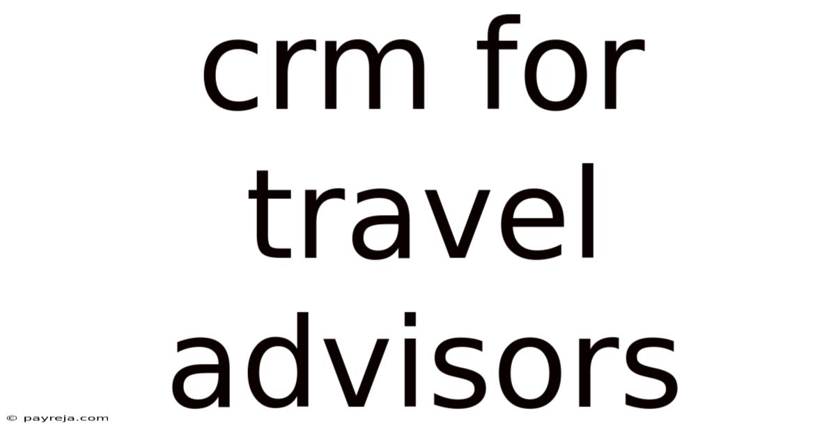 Crm For Travel Advisors