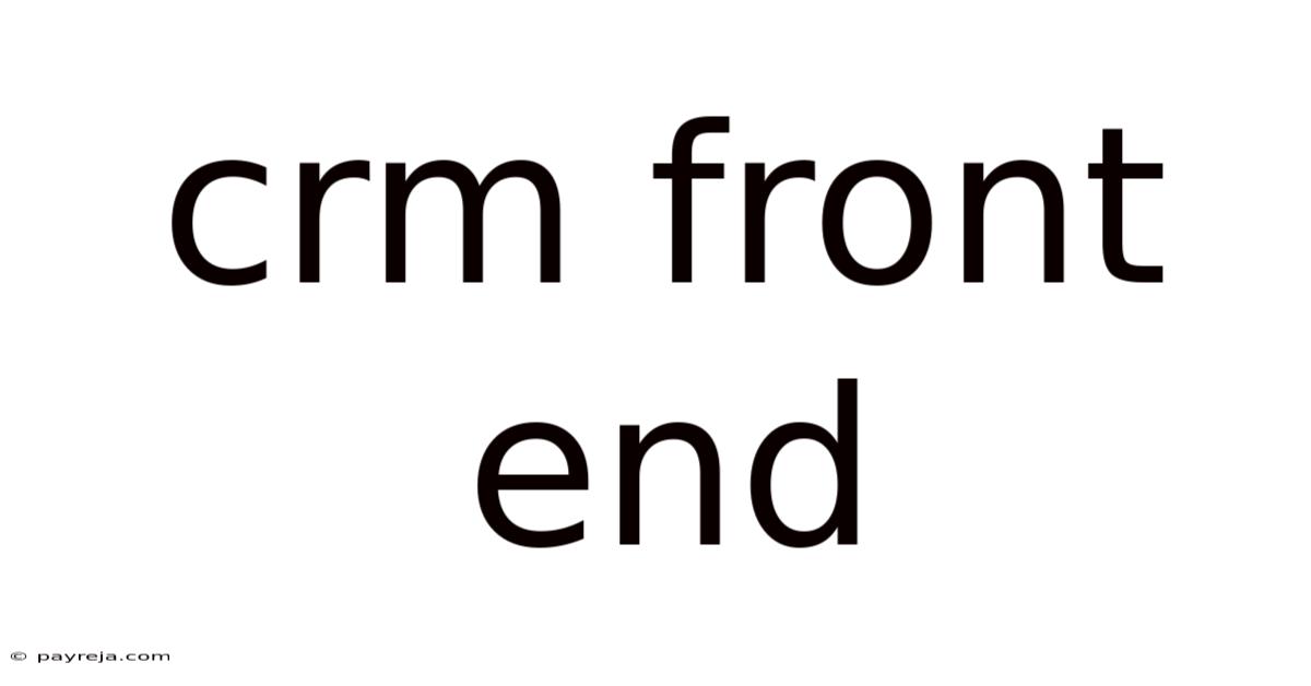 Crm Front End Crm Front End