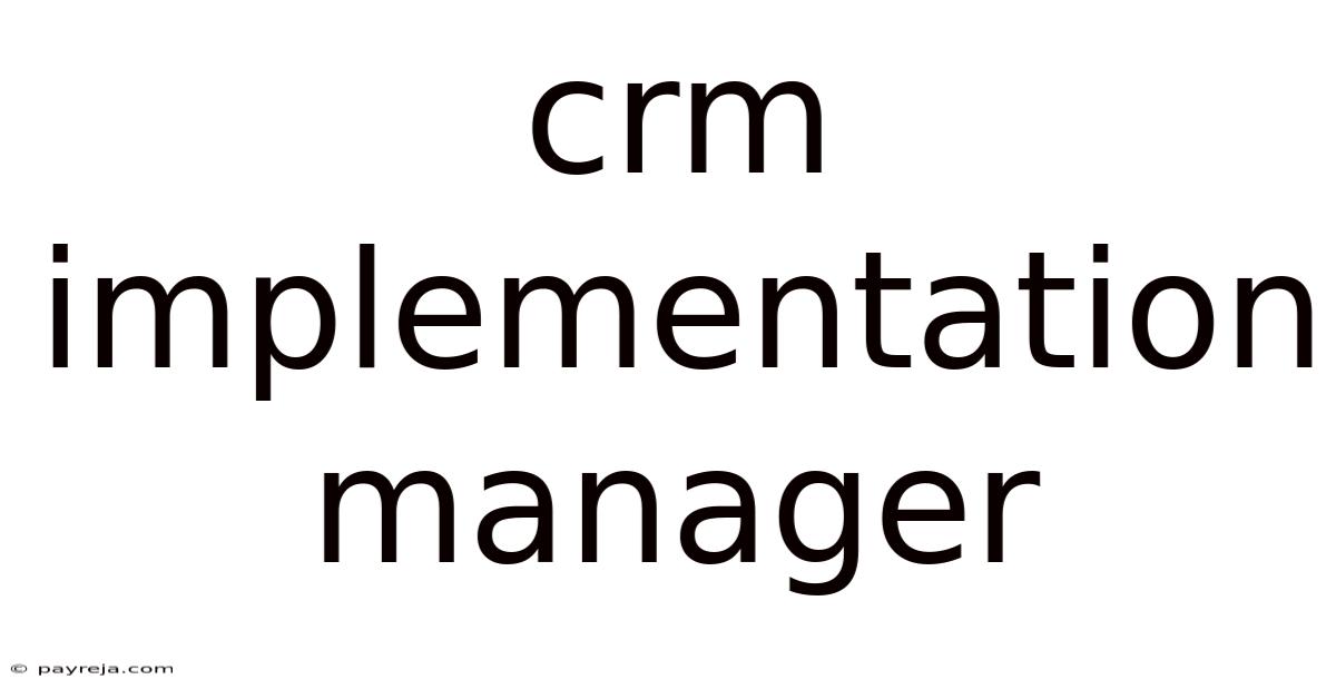 Crm Implementation Manager