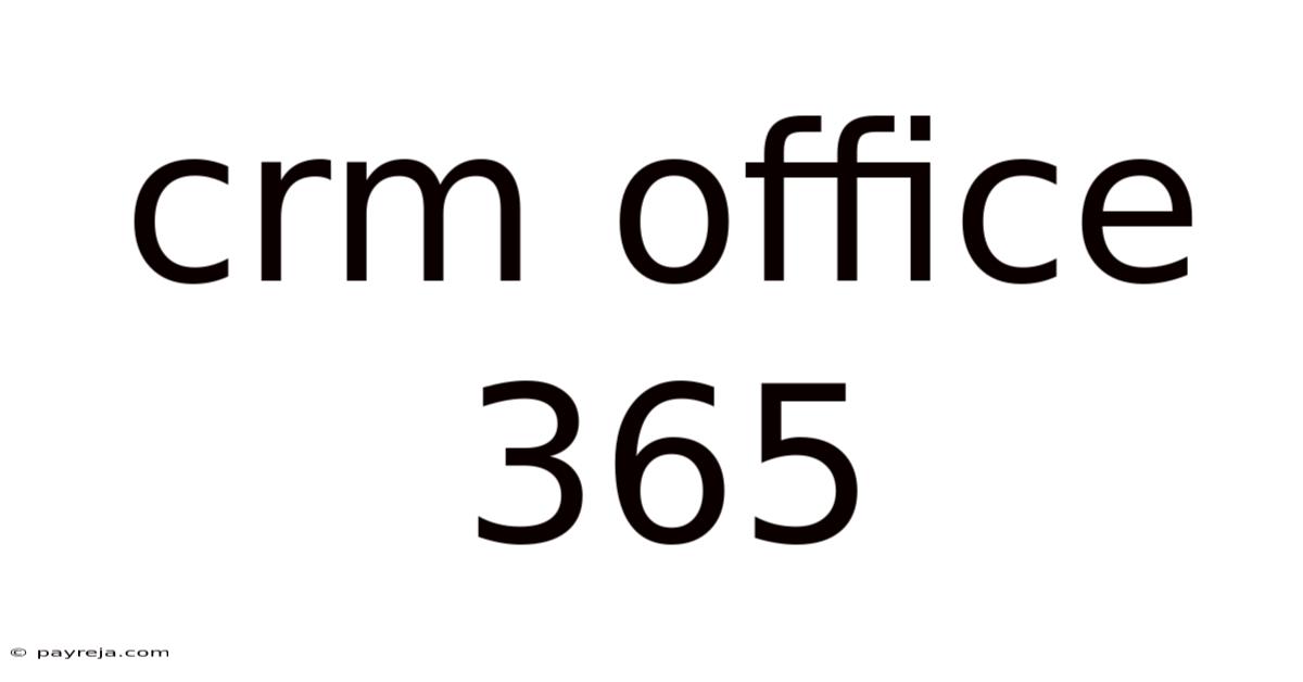 Crm Office 365 Crm Office 365