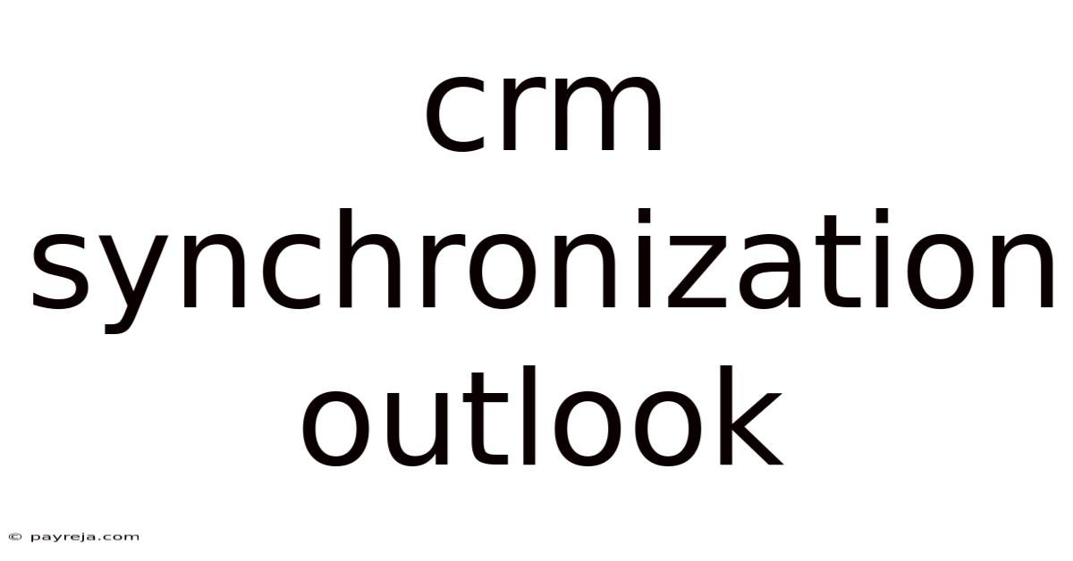 Crm Synchronization Outlook Crm Synchronization Outlook