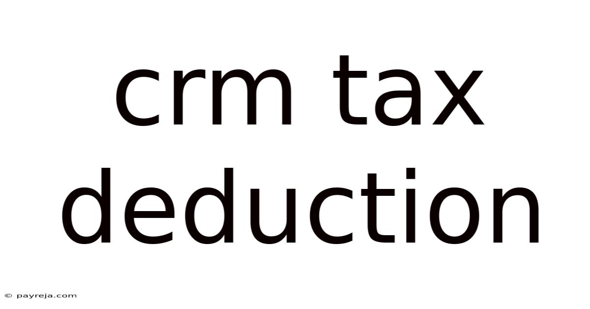 Crm Tax Deduction Crm Tax Deduction