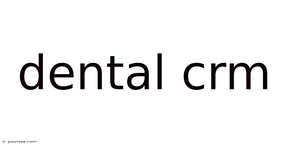 Dental Crm