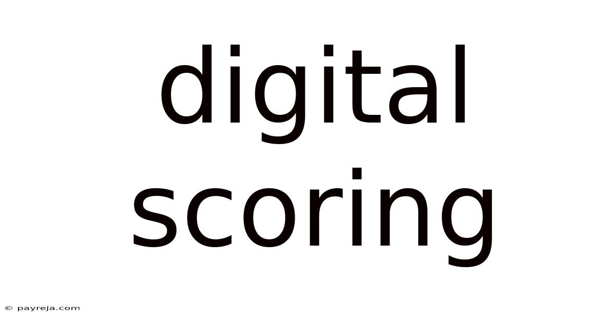 Digital Scoring