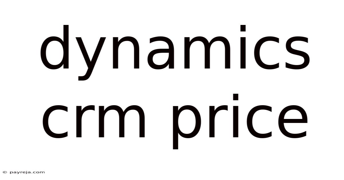 Dynamics Crm Price Dynamics Crm Price