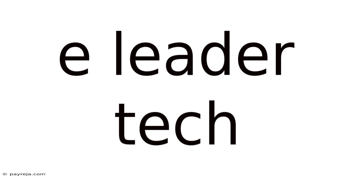 E Leader Tech E Leader Tech