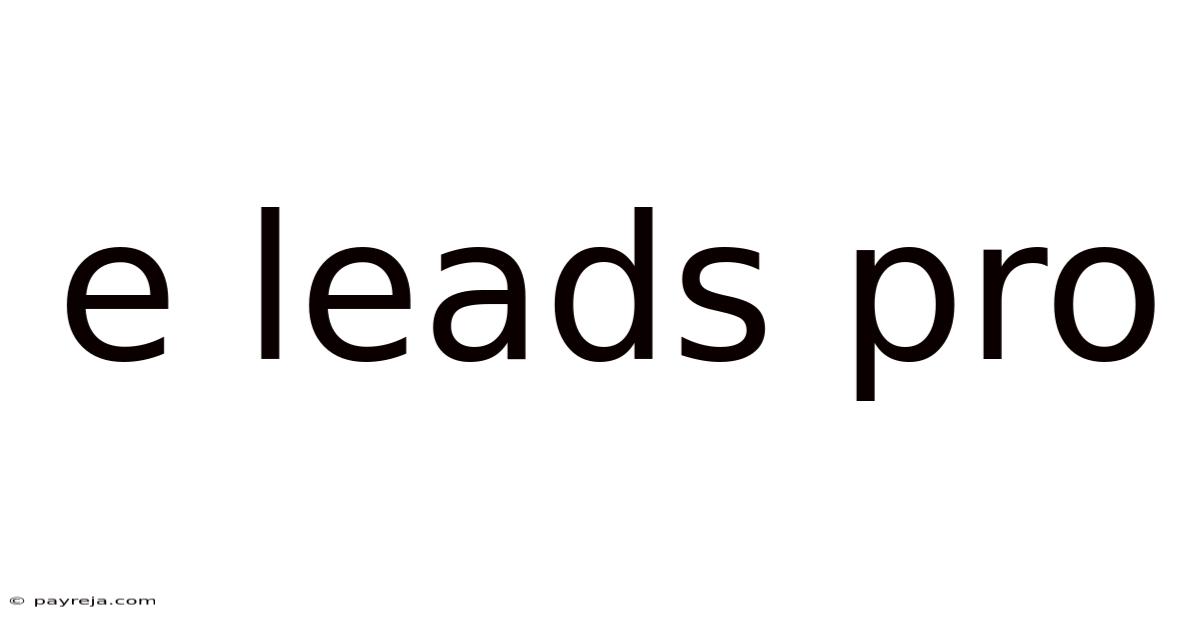 E Leads Pro E Leads Pro