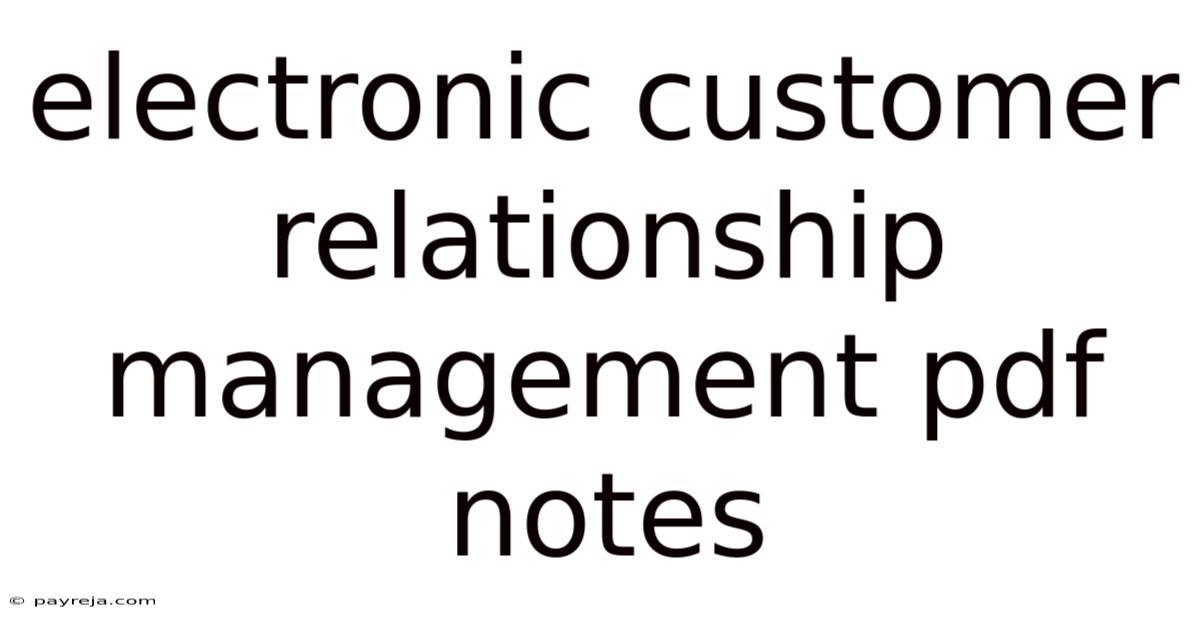 Electronic Customer Relationship Management Pdf Notes Electronic Customer Relationship Management Pdf Notes