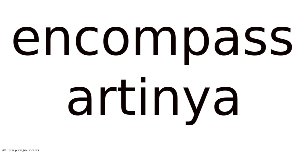 Encompass Artinya Encompass Artinya