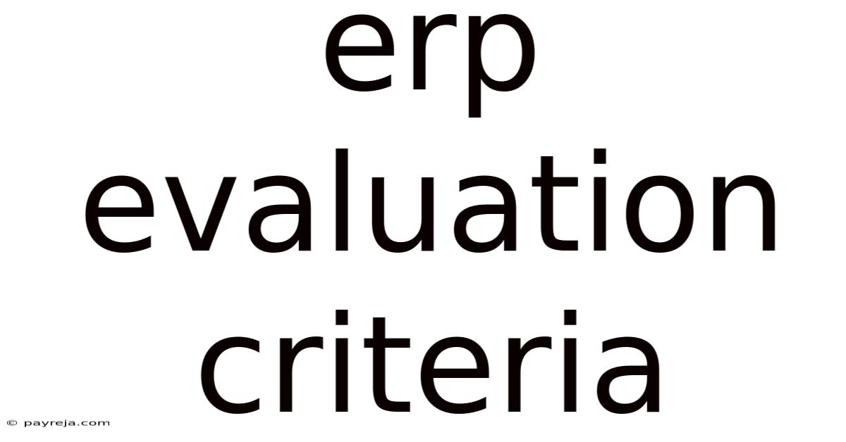 Erp Evaluation Criteria Erp Evaluation Criteria