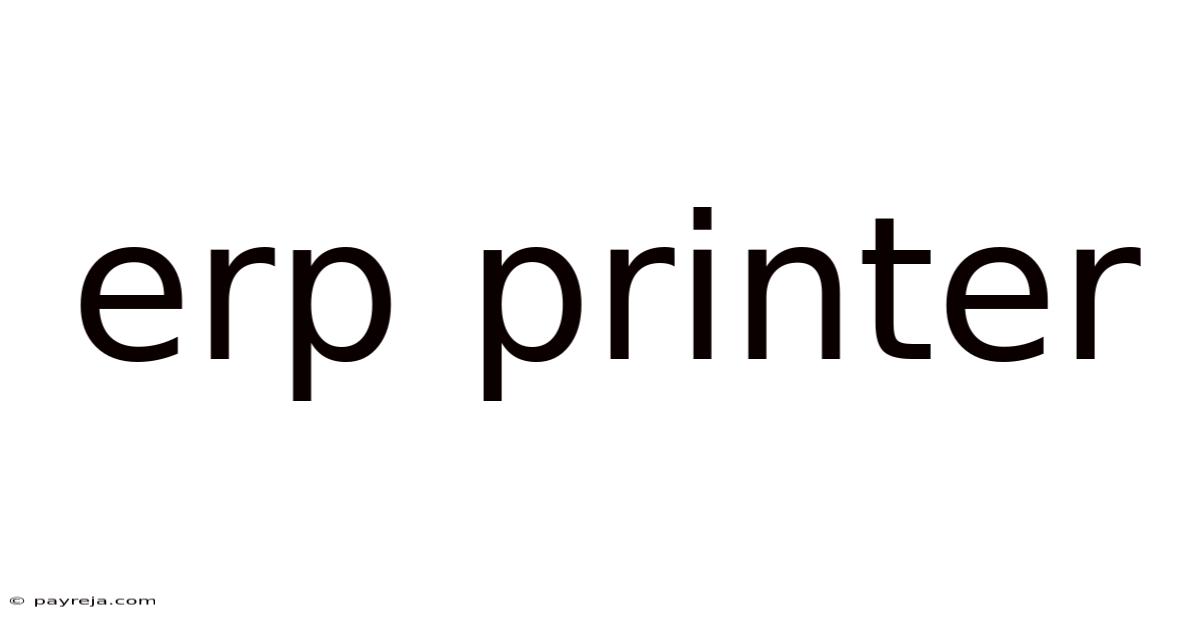 Erp Printer Erp Printer