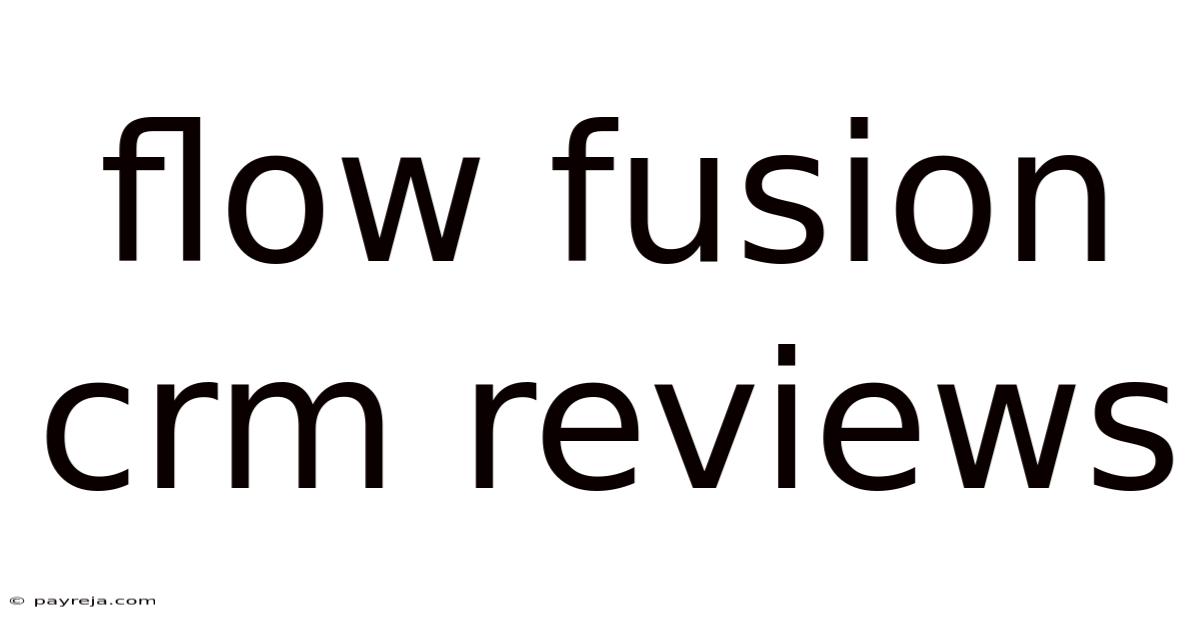 Flow Fusion Crm Reviews Flow Fusion Crm Reviews