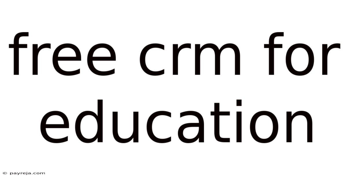 Free Crm For Education Free Crm For Education