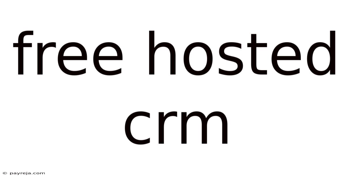 Free Hosted Crm Free Hosted Crm