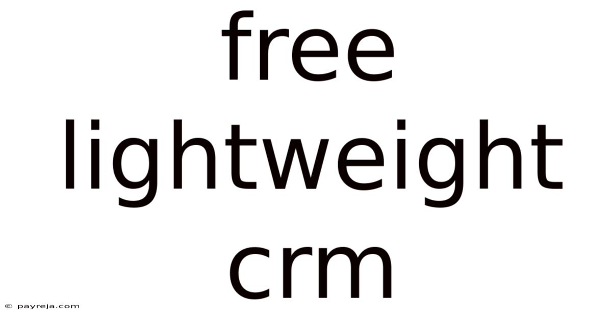 Free Lightweight Crm Free Lightweight Crm