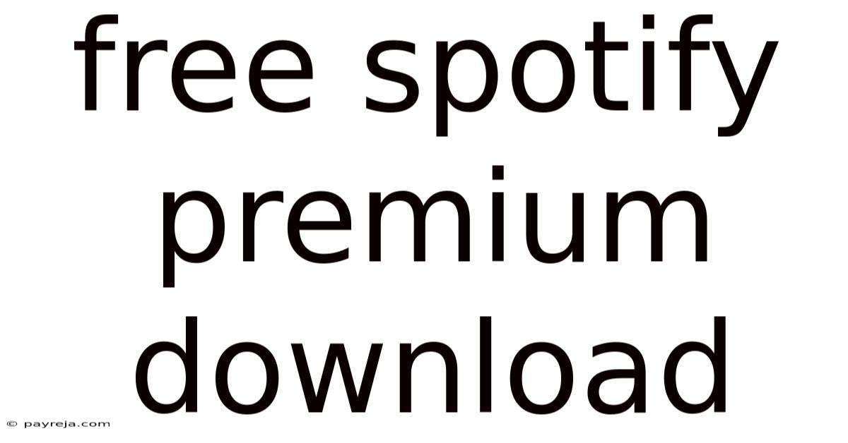 Free Spotify Premium Download