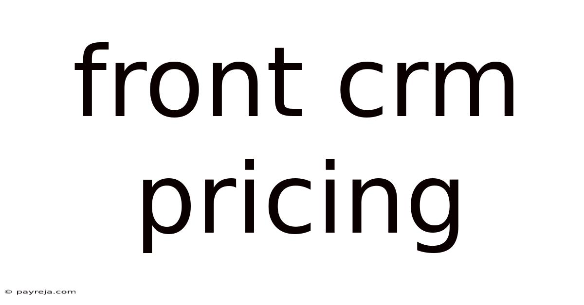 Front Crm Pricing Front Crm Pricing