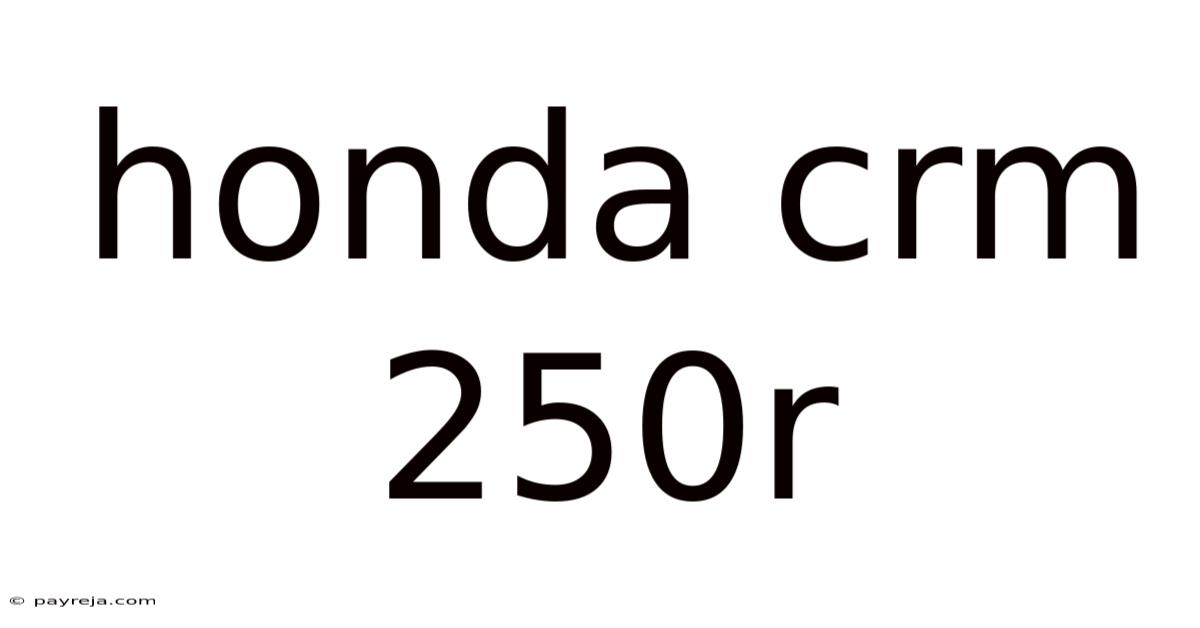 Honda Crm 250r Honda Crm 250r