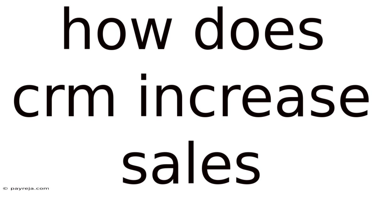 How Does Crm Increase Sales