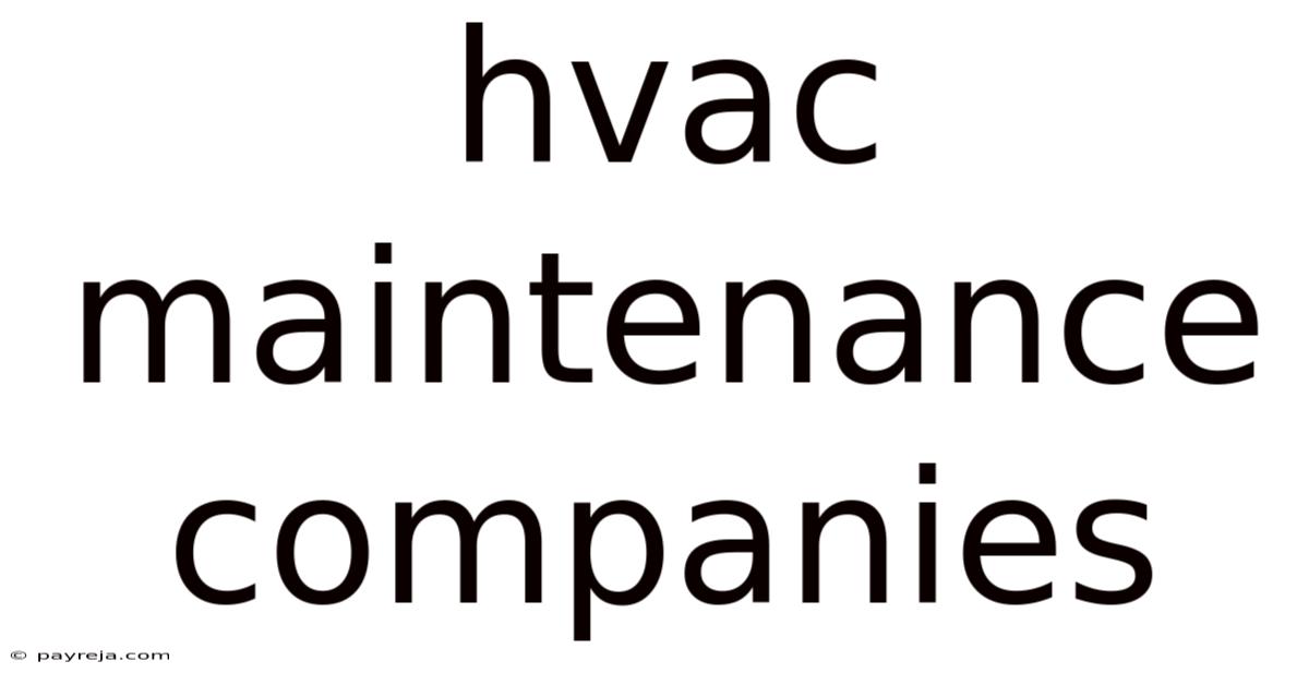 Hvac Maintenance Companies Hvac Maintenance Companies