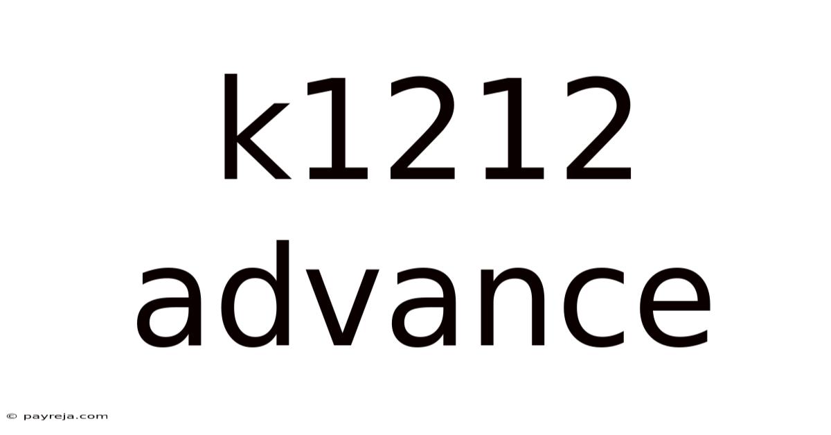 K1212 Advance K1212 Advance