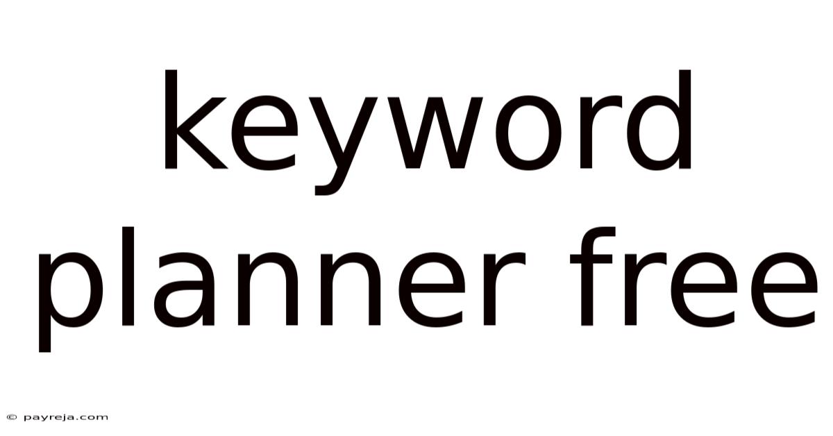 Keyword Planner Free Keyword Planner Free