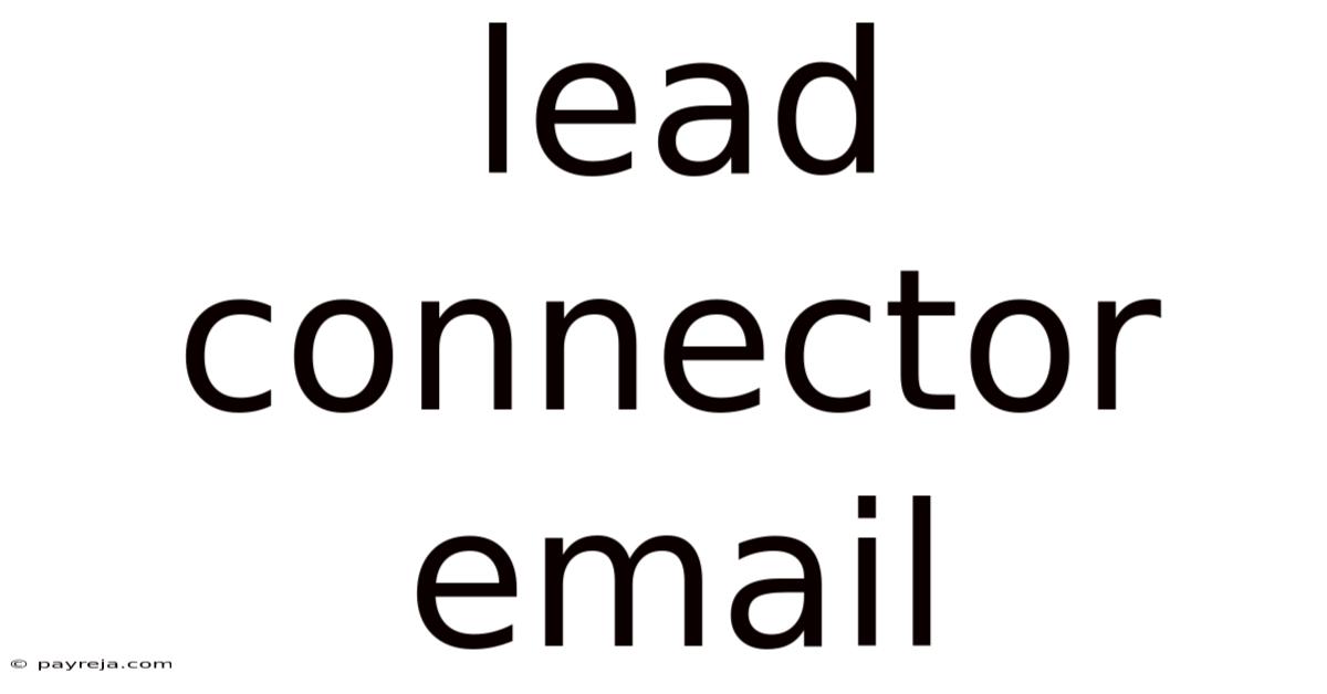 Lead Connector Email Lead Connector Email