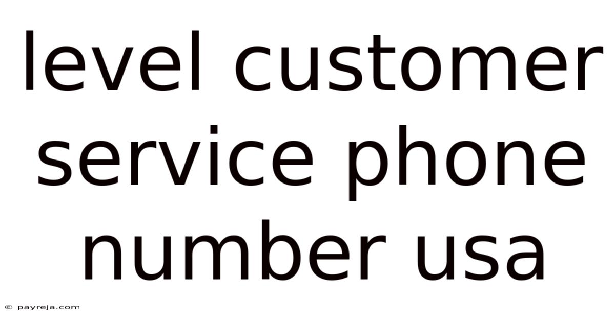 Level Customer Service Phone Number Usa