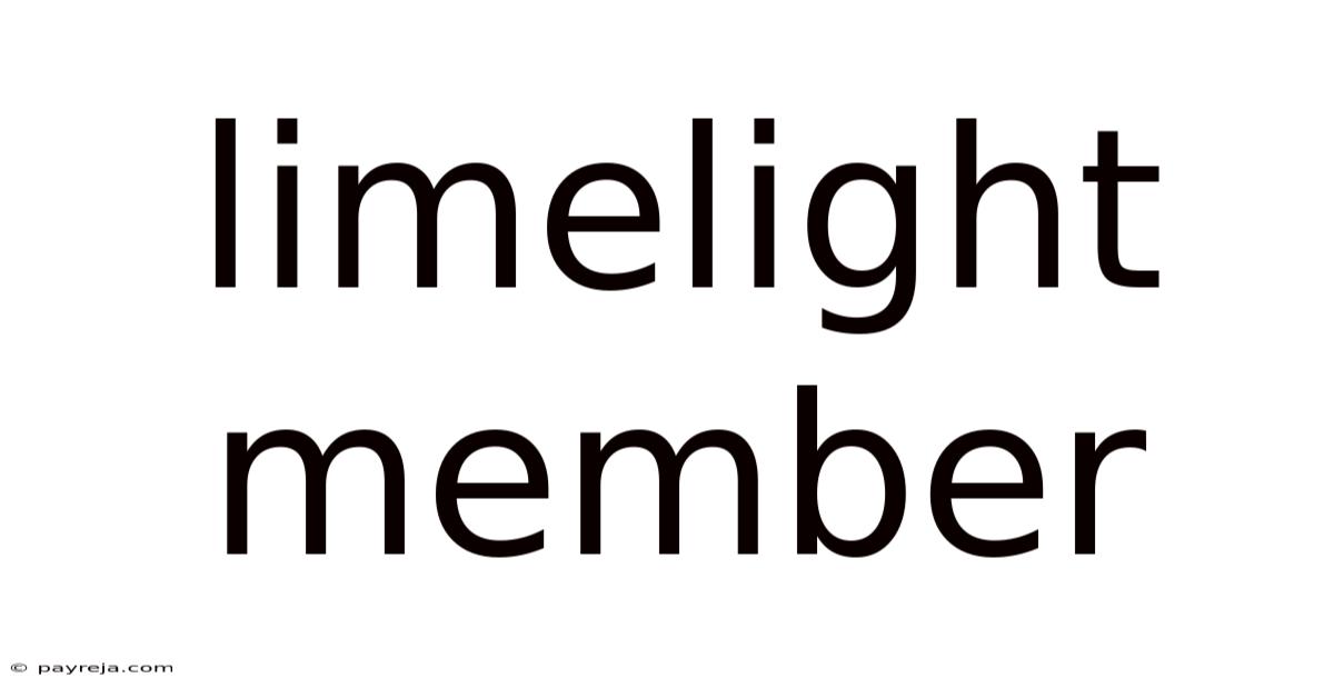 Limelight Member Limelight Member