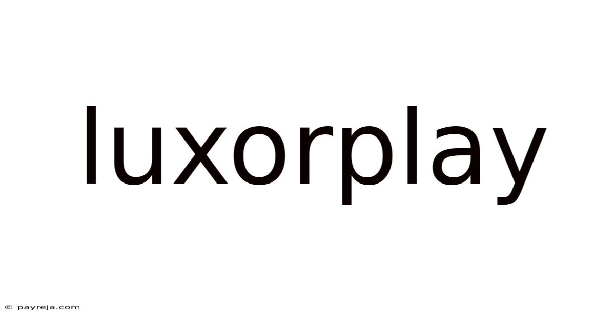 Luxorplay Luxorplay