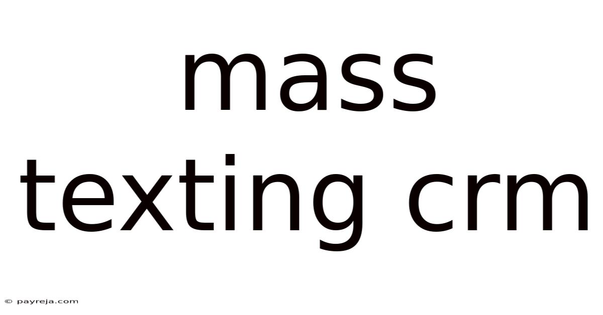 Mass Texting Crm