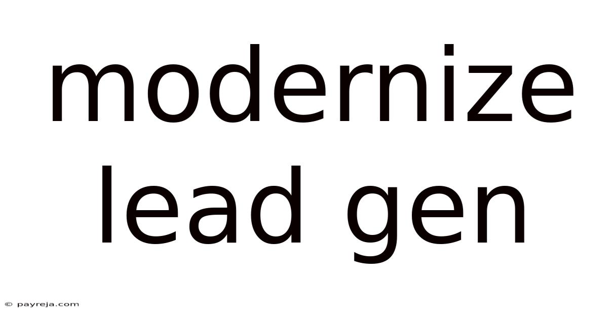 Modernize Lead Gen Modernize Lead Gen